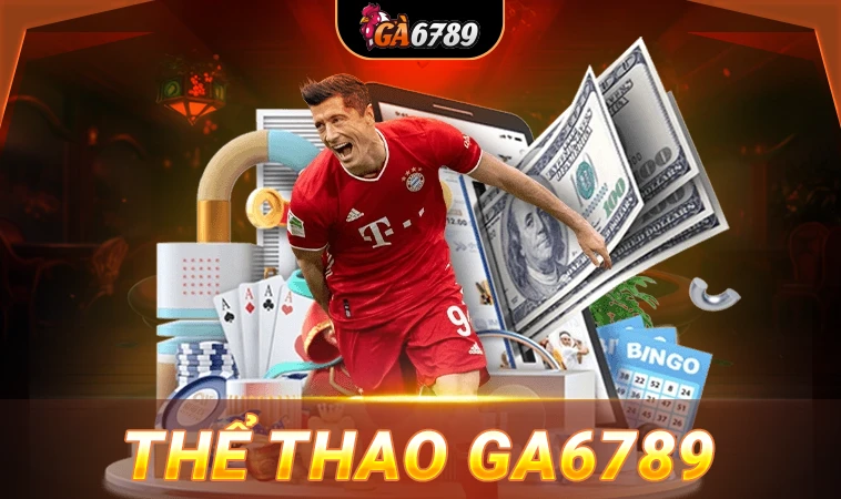 Nhà Cái GA6789 - Trang Chủ Cá Cược Trực Tuyến Số 1 Hiện Nay 31 Sảnh cá cược thể thao GA6789 thiết kế giao diện chuyên nghiệp